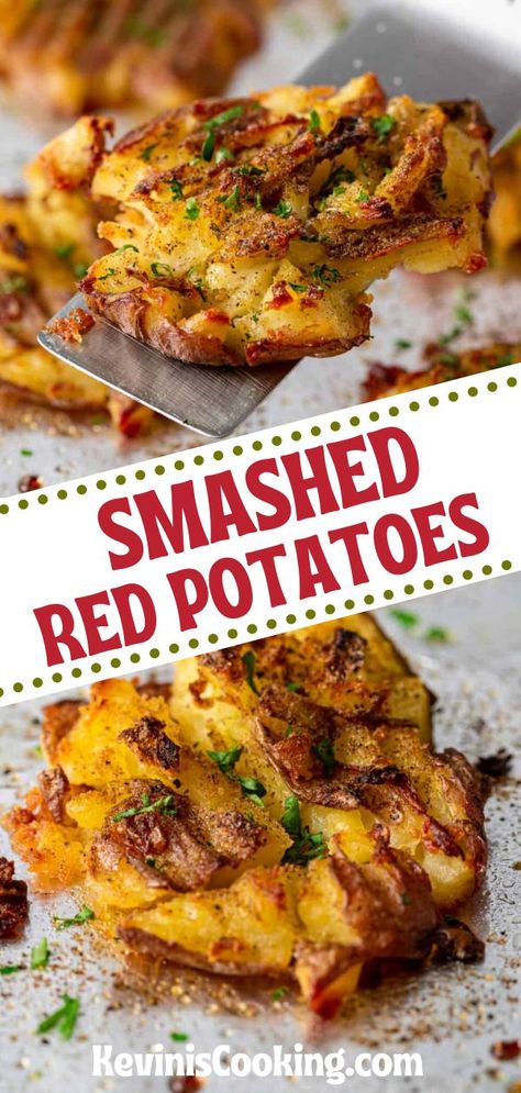 Best Smashed Red Potatoes, Smashed Potatoes Red, Red Potato Smashed Potatoes, Smash Red Potato Recipes, Best Red Skin Potato Recipes, Oven Roasted Smashed Red Potatoes, Red Smashed Potatoes Recipes, Dinners With Red Potatoes, Smashed Red Potatoes Parmesan