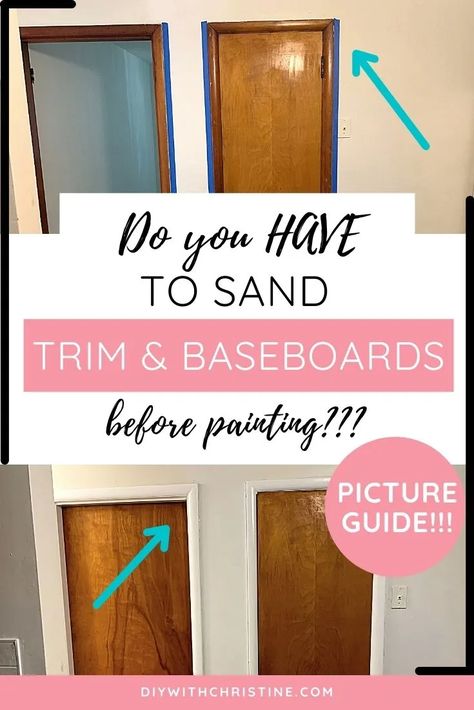 Diy Paint Baseboards, Sanding Trim Before Painting, Bedroom Wall And Trim Colors, Best Way To Paint Trim Baseboards, Sanding Doors For Painting, How To Repaint Trim White, Painting Wooden Trim, Sanding Baseboards Wood Trim, Painting Over Stained Wood Trim