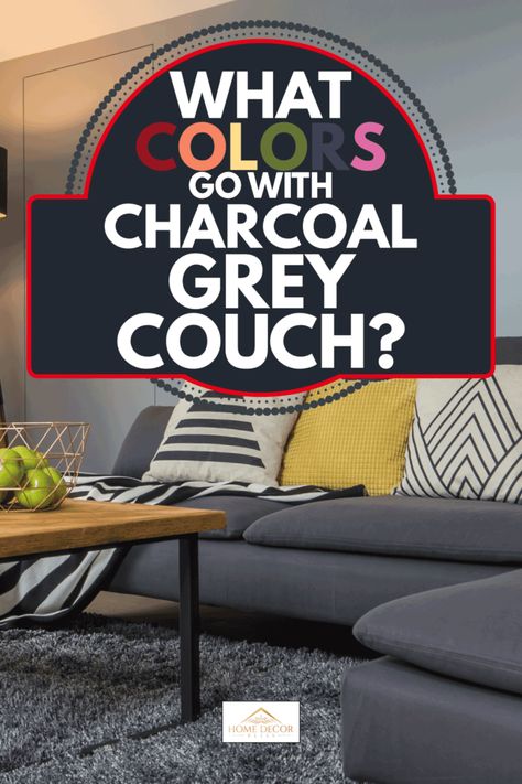 What Colors Go With Charcoal Grey Couch? - Home Decor Bliss Charcoal Grey Couch, Gray Sofa Styling, Charcoal Couch, Grey Leather Couch, Dark Grey Sofa Living Room, Colours That Go With Grey, Gray Sectional Living Room, Dark Grey Couch Living Room, Dark Grey Sectional