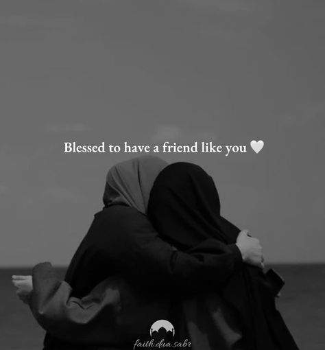 Beautiful Quotes Friendship, Friendships Aesthetic Quotes, Friendship Forever Quotes, Hijab Asthetic Picture, Best Frnds Quote, Friendship Quotes In Islam, Arabic Quotes For Best Friend, Bestie Goals Quotes, Dua For Best Friend