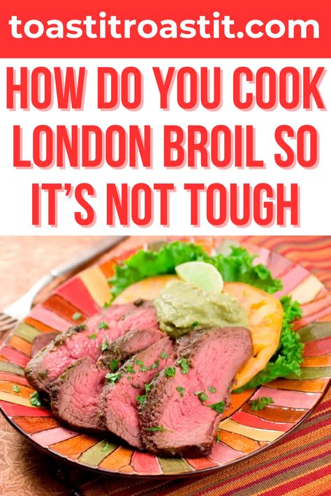 How do you cook London broil so it’s not tough? Ever stared at a London broil in the grocery store, wondering how to turn this tough cut into a tender, juicy dinner? Are you perplexed about the perfect method of marinating, broiling, or even grilling this piece of meat? Well, fellow home cooks, it’s time to unravel the mystery of cooking a not-so-tough London broil. #londonbroil #steak #londonbroilsteak #foodie #beef How To Tenderize London Broil, What To Make With London Broil, How To Cook London Broil On The Stove, London Broil In The Crockpot, Tender London Broil Recipes, Beef London Broil Recipes, London Broil Recipes Cast Iron, How To Cook London Broil In The Oven, Beef Top Round London Broil Recipes