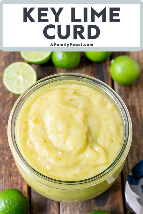 Key Lime Curd - A Family Feast Key Lime Bread, Lime Curd Recipe, Key Lime Curd, Key Lime Recipes, Key Lime Filling, Lime Curd, Key Lime Juice, Baking 101, Lime Recipes