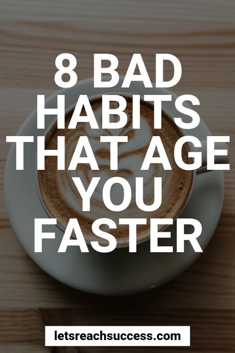 Want to slow down the aging process? Here are eight habits you may be doing daily which make you age prematurely. #slowdownaging #agingtips #lookyounger #selfcaretips #stopaging Slow Down Aging, Unhealthy Habits, Sour Foods, Newborn Feeding, Slow Aging, Sauna Design, Money Habits, Productivity Tips, Stay Young