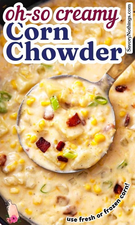 Corn Chowder Pin Corn Chowder With Evaporated Milk, Corn Chowder Recipe Easy, Creamy Corn Chowder Recipe, Recipe With Evaporated Milk, Best Corn Chowder Recipe, Easy Corn Chowder, Corn Chowder Soup, Potato Corn Chowder, Potato Bacon