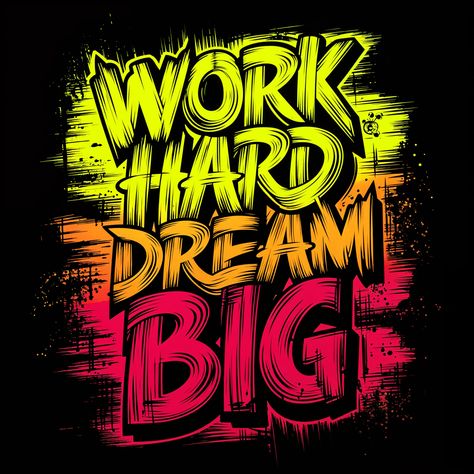 ✅ A captivating vector t-shirt design featuring the phrase "Work Hard Dream Big" in bold, distressed graffiti-style typography. The vibrant colors of yellow, orange, and pink stand out against a dramatic black background. The edgy illustration exudes urban vibes, reflecting a rebellious spirit that permeates the entire design. The striking contrast between typography and colors creates a sense of movement, making the artwork a confident and unforgettable statement piece., graffiti, vibrant, i... New Typography Design, T Shirt Colors Ideas, Black T Shirt Design Ideas, Graffiti Shirts Design, T-shirt Designs, T Shirt Ideas Design, Back Shirt Design, T Shirts Design Ideas, Orange And Black Background