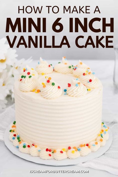 Six Inch Vanilla Cake Recipe, 6in Vanilla Cake Recipe, Vanilla Cake 6 Inch, Simply Cakes Birthday, Vanilla Smash Cake Recipe First Birthdays, 6inch Birthday Cake, Vanilla Cake Recipe For Decorating, Vanilla Bday Cake, Vanilla Mini Cakes