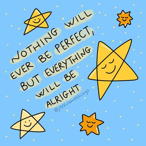 It Will Be Alright, Support Quotes, Inspo Quotes, Be Alright, Happy Pictures, Sharpie Art, Different Quotes, Words Of Affirmation, Happy Words