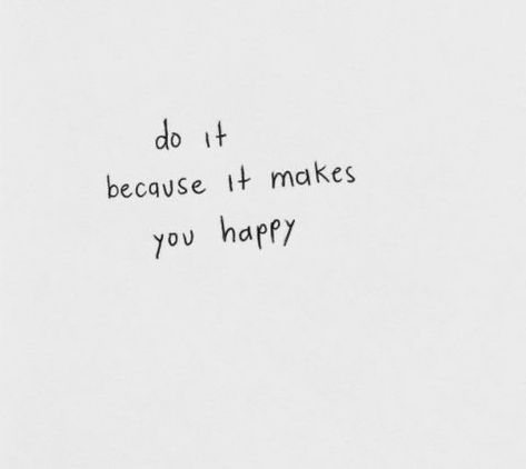 Happy Words, Self Quotes, Reminder Quotes, Quote Aesthetic, Pretty Words, You Happy, Cute Quotes, Pretty Quotes