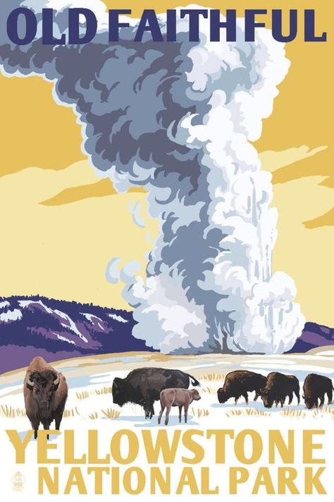 Yellowstone National Park, Wyoming - Old Faithful Geyser - WPA Style (Art Prints, Wood & Metal Signs Old Faithful Yellowstone, Old Faithful Geyser, Vintage Road Trip, Canada National Parks, Old Faithful, National Park Posters, Us National Parks, Vintage Poster Art, National Monuments