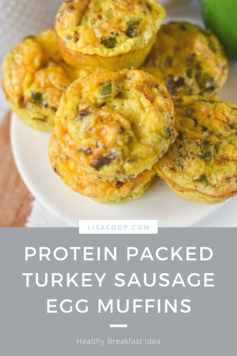 Healthy Egg Muffins Breakfast Turkey Sausage, Protein Packed Egg Muffins, What To Make With Turkey Sausage, Egg And Ground Turkey Breakfast, Turkey Sausage And Eggs Breakfast, Egg White Turkey Sausage Muffins, Ground Turkey And Eggs Breakfast, Animal Protein Breakfast, Turkey Egg Cups