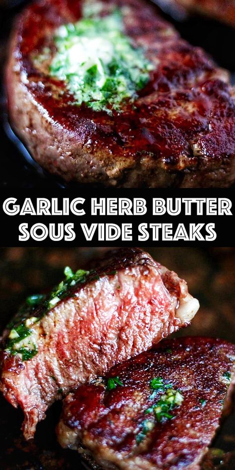 Sous Vide Steak - the easiest way to get perfectly cooked steaks every time. Pan Seared Sous Vide Filet Mignon finished with an amazing garlic herb butter. Sous Vide Recipes Beef, Sous Vide Steak Recipe, Sous Vide Filet Mignon, Sous Vide Ribeye, Instant Pot Sous Vide, Sous Vide Steak, Filet Mignon Recipes, Bulk Cooking, Garlic Herb Butter