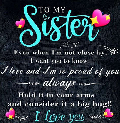 Love You Sister, Love You Sister Images, Awesome Sister Quotes, Sister Sayings, Inspirational Quotes For Sisters, Friends Like Sisters, Sister Bond Quotes, Sister Images, Ladybug Quotes