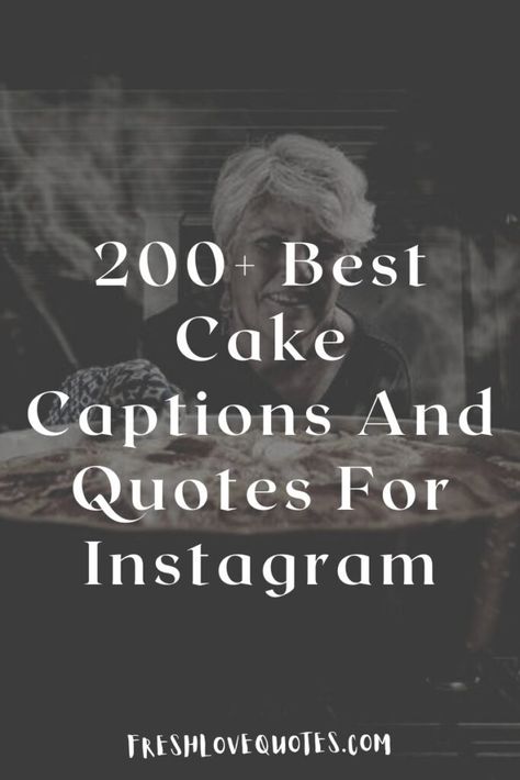 200+ Best Cake Captions And Quotes For Instagram (1) Pastel, Essen, Nature, Birthday Cake Quotes Cute, Captions For Cakes Post, Funny Cake Quotes Birthday, Cake Captions Instagram Story, Caption For Cake Post Instagram, Cake Quotes For Instagram