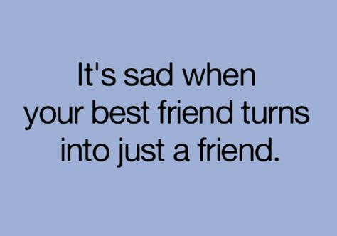 It's sadder when you loose your best friend...Hannah Eilert!! good bye Hannah! we have had some fun times!  so long! @Hannah Eilert Ex Best Friend Quotes, Losing Friends Quotes, Quotes Distance, Fake Friend Quotes, Ex Best Friend, Now Quotes, When Your Best Friend, Quotes Deep Feelings, Bff Quotes