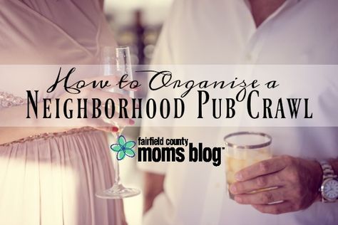 Friday night and here is an AWESOME idea for getting together with friends and creating a Neighborhood Pub Crawl.  Like if you're so doing this ASAP! Neighborhood Ideas, Neighborhood Activities, Neighborhood Block Party, Neighborhood Party, Progressive Dinner, Moms Night, Bar Crawl, Icebreaker Activities, Pub Crawl