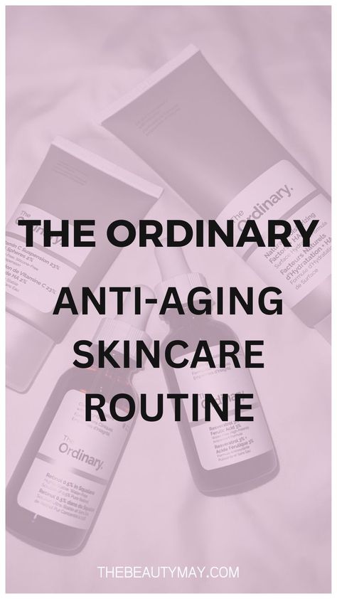 This post is all about The Ordinary anti aging regimen. If you're looking for The Ordinary anti aging routine that actually woks, here you'll find many great secrets and anti aging tips. The Ordinary anti aging skincare routine that works for women in their 20s, 30s and 40s The Ordinary Anti Aging, Best The Ordinary Products, Anti Aging Routine, Teen Skincare Routine, Ordinary Skincare Routine, Aging Skin Care Routine, Skin Care Routine 40s, The Ordinary Skincare Routine, Ordinary Skincare