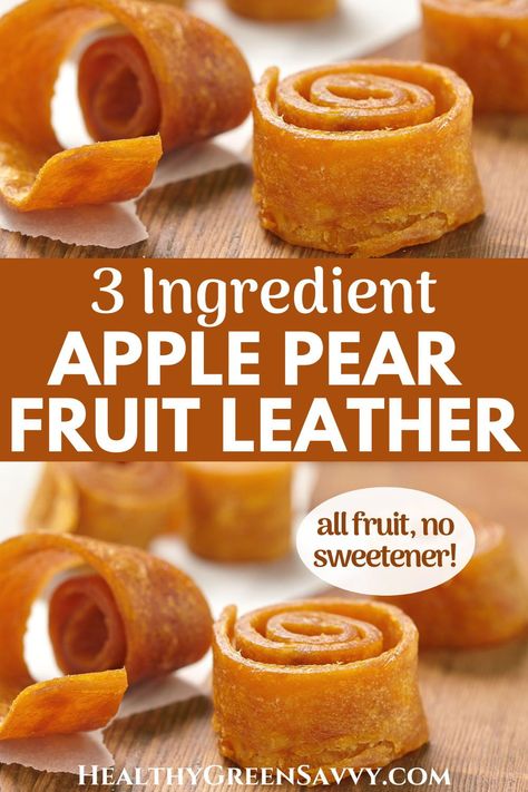 Snacks Made With Fruit, Pear Leather Recipe, Fruit Strips Recipe, Apple Leather Recipe, Fruit Leather Dehydrator Recipes, Air Fryer Fruit Leather Recipes, Pear And Apple Recipes, Pear Leather Dehydrator, Dehydrating Fruit Leather Recipes