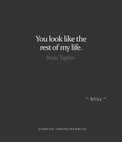 You look like the rest of my life. Quotes About Easy Love, Message Me Quotes, Him Background, One Love Quotes, Soulmate Aesthetic, Love Quotes For Him Boyfriend, Short Love Quotes For Him, Soulmate Love, Soulmate Love Quotes