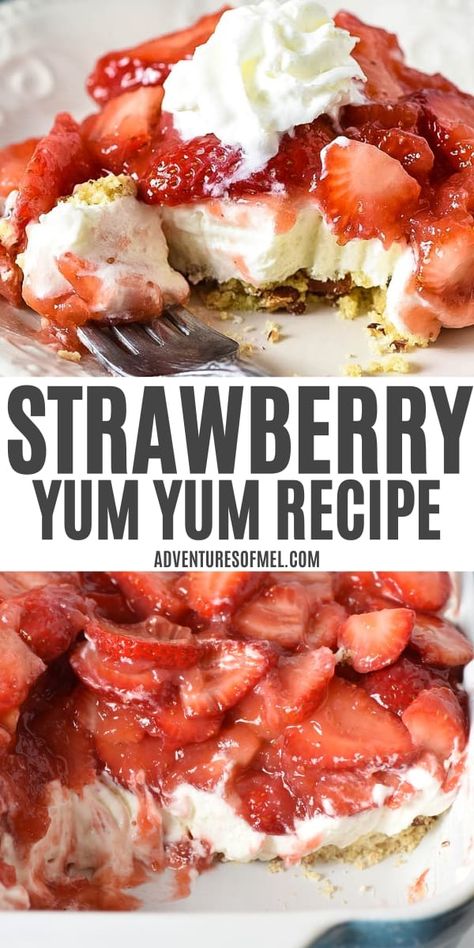 Make an easy strawberry yum yum dessert layered with fresh strawberries, a no bake cream cheese filling, and pecan crust. This dreamy strawberry delight is perfect for potlucks and gatherings! Strawberry Yum Yum Recipe, No Bake Cream Cheese Filling, Strawberry Whipped Cream Dessert, Strawberry Yum Yum, Strawberry Cream Cheese Dessert, Deserts With Cream Cheese, Easy Strawberry Desserts, Yum Yum Dessert, Strawberry Cream Pies