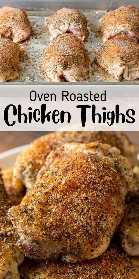 SAVE FOR LATER! With just a few simple tips, these Oven Roasted Chicken Thighs are juicy on the inside and perfectly seasoned and crisp on the outside! A deliciously easy weeknight dinner that pairs perfectly with anything! Roast Chicken Thigh Recipes, Roast Chicken Seasoning, Chicken Thighs In Oven, Oven Roasted Chicken Thighs, Easy Baked Chicken Thighs, Chicken Thigh Seasoning, Easy Oven Baked Chicken, Oven Baked Chicken Thighs, Chicken Cutlet Recipes