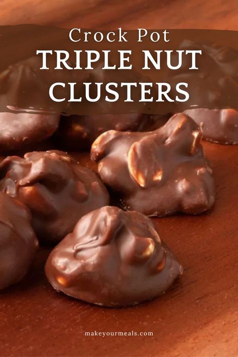 Triple nut clusters that were made with the help of a crock pot! From makeyourmeals.com. Crock Pot Peanut Clusters Recipe, Chocolate Nut Clusters, Nut Cluster Recipe, Chocolate Nuts Clusters, Clusters Recipe, Chocolate Peanut Clusters, Nut Clusters, Chocolate Covered Nuts, Chocolate Clusters