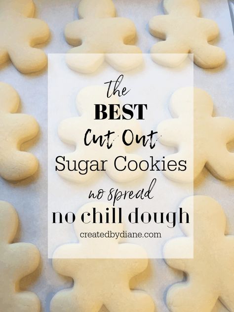 Homemade Cut Out Sugar Cookies, No Fail Sugar Cookie Cutouts, Easy Rollout Sugar Cookies, Best Easy Cut Out Sugar Cookies, No Fridge Sugar Cookie Recipe, Sugar Cookie Shape Recipe, Non Spreading Sugar Cookies, Tasty Sugar Cookie Recipe, Best Cookie Recipes For Decorating