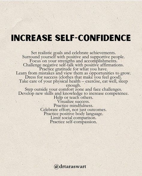 Boosting self-confidence involves setting small, achievable goals to build momentum with successes. Prioritize self-care through exercise, healthy eating, and sufficient rest. Challenge negative thoughts and replace them with positive affirmations. Learning new skills can increase your competence, which in turn builds confidence. Surround yourself with positive people, and regularly celebrate your achievements to recognize your progress. #selfconfidence #boostselfconfidence #setgoals #smallsu... Increasing Self Confidence, Boosting Self Esteem, Rebuild Self Esteem, Positive Mindset Exercise, Self Commitment, Self Confidence Building Quotes, 2025 Mindset, Self Confidence Building, Challenge Negative Thoughts