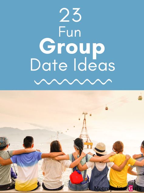 23 Fun Group Date Ideas to Enjoy Group Get Together Ideas, Group Dates Ideas, Group Date Night Ideas, Fun Group Date Ideas, Day Date Ideas For Dances, Cheap Date Ideas For College Students, Group Date Ideas For Teenagers, Fun Date Ideas For Teenagers, Double Date Ideas For Teens