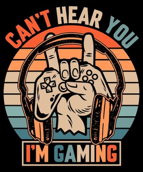 Cannot hear you i am gaming vintage tshi... | Premium Vector #Freepik #vector #tshirt-logo #vintage-tshirt-design #t-shirt-design #t-shirt-graphics Vintage Climbing, Vintage Tshirt Design, Vintage Shirt Design, Design Dragon, T-shirt Print Design, T Shirt Logo Design, Shirt Logo Design, Tshirt Printing Design, Graphic Tshirt Design