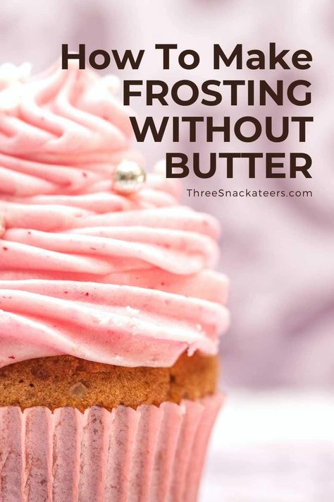 How To Make Icing Without Butter No Butter Icing Recipes, Frosting Recipes Easy No Butter, Butter Free Frosting, Butterless Frosting, Vanilla Frosting No Butter, No Butter Frosting, Healthy Icing Recipe, No Butter Frosting Recipe, Icing Without Butter