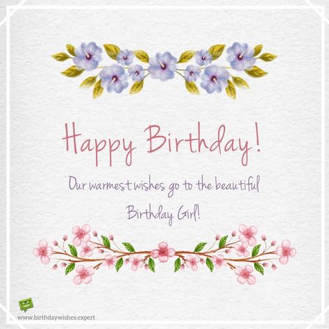 Happy Birthday. Our warmest wishes go to the beautiful birthday girl. Happy Birthday Cousin Girl, Sister Messages, Birthday Cousin, Quotes Sister, Happy Birthday Cousin, Beautiful Birthday Wishes, Wish You Happy Birthday, Happy Mothers Day Wishes, Happy Birthday Woman