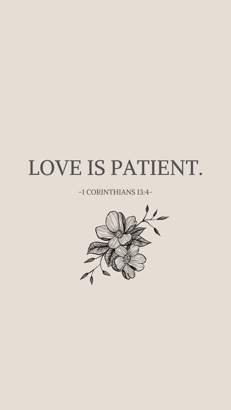 Bible Verse About Self Love Quote, Gods Love Aesthetic, Love Is Patient Wallpaper, Best Bible Verses For Faith, Faith Quotes Aesthetic, Bible Verse For Love, Love Bible Verses Scriptures, Bible Love Quotes, Love Bible Quotes