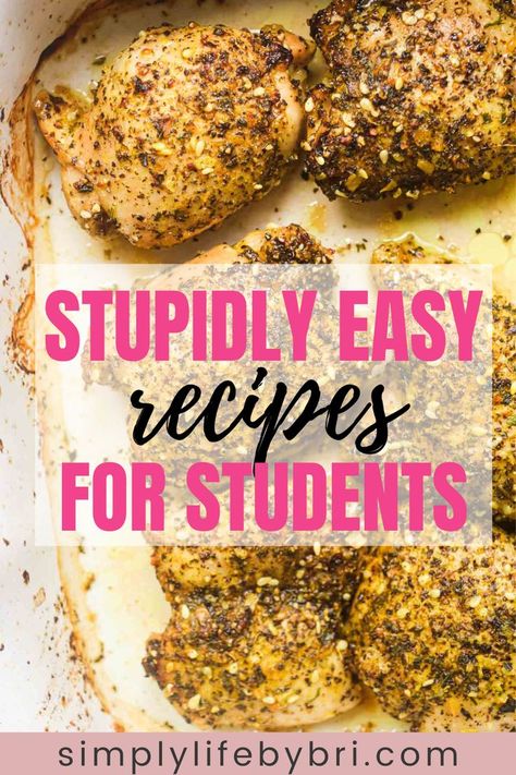 Easy Cooking For College Students, College Supper Ideas Easy Meals, College Chicken Recipes, Easy Meals For Broke College Students, Quick Easy Meals For College Students, College Dinners Easy, Cheap Meals For One College Students, Healthy Dinners For College Students, Beginner Recipes Meals For Beginners