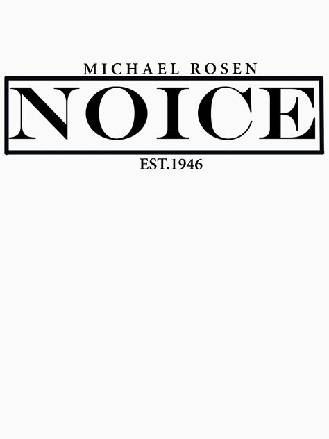 "Noice- Michael Rosen" T-shirt by atlasfinder #Aff , #ad, #Michael, #Noice, #Rosen, #atlasfinder Michael Rosen Noice, Michael Rosen, Long Leggings, Leggings Fashion, The North Face Logo, Retail Logos, The North Face, Leggings, ? Logo