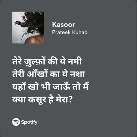 Desi Spotify Lyrics, Hindi Song Lyrics Captions For Traditional, Prateek Kuhad Lyrics Captions, Kasoor Lyrics, Spotify Lyrics Aesthetic Hindi, Prateek Kuhad Lyrics, Prateek Kuhad Aesthetic, Hindi Lyrics Aesthetic, Bollywood Captions