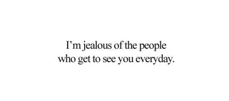 Jealous Quotes, I Cant Forget You, Miss My Best Friend, I Get Jealous, Im Jealous, Win My Heart, Jealous Of You, I Love My Girlfriend, Perfect Word