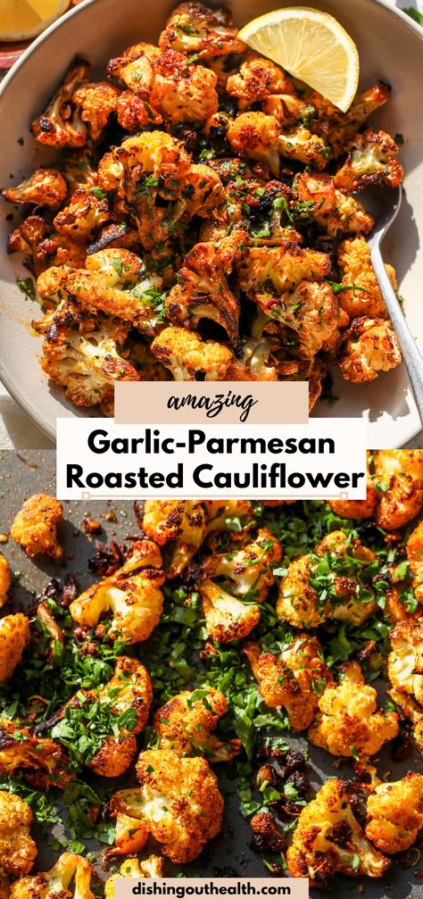 The very best Garlic-Parmesan Roasted Cauliflower recipe that pairs well with ANY entree or protein. Minimal ingredients yet with big flavor, this roasted cauliflower will impress even the biggest veggie skeptics. Roasted Cauliflower Recipe, Parmesan Roasted Cauliflower, Roasted Cauliflower Recipes, Cauliflower Dishes, Roasted Vegetable Recipes, Cauliflower Recipe, Veggie Side Dishes, Garlic Parmesan, Cauliflower Recipes