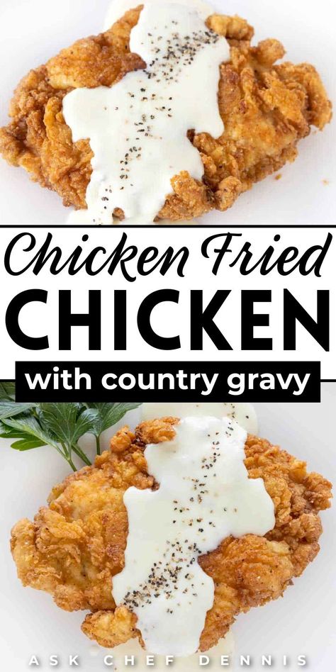 Southern Fried Chicken And Gravy, Country Chicken Fried Chicken, Easy Chicken Fried Chicken Recipe, Southern Chicken Fried Chicken, Country Fried Chicken And Gravy Southern Style, Homemade Chicken Fried Chicken, The Best Fried Chicken Recipe, Chicken And Country Gravy, Chicken And White Gravy