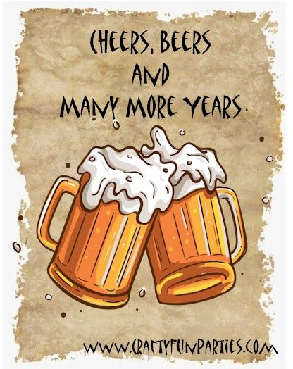 Cheers Beers Years Birthday Meme Happy Birthday Funny For Him Men Beer, Happy Birthday Wishes Beer Cheers, Funny Mens Birthday Greetings, Happy Birthday Guys Men, Cheers To Your Birthday Wishes, Happy Birthday Beer Men, Funny Man Birthday Quotes, Happy Birthday Drinking Funny, Happy Birthday Greetings Friends Funny