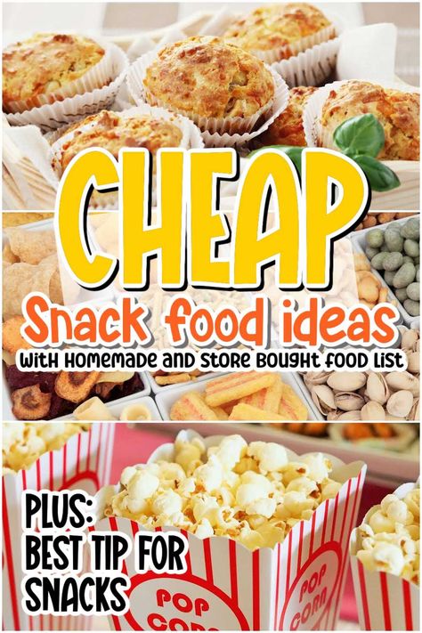 Photo collage of snack foods with text overlay. Snacks For 100 People, Cheap Salty Snacks, Middle School Snack Ideas, Cheap Store Bought Snacks, Fall Concession Stand Food, Snacks For High School Students, School Tuck Shop Food Ideas, Easy Inexpensive Party Food, Room Temp Snacks