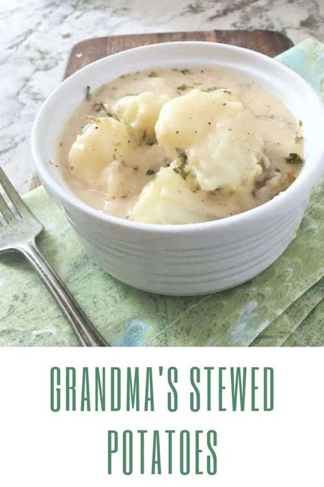 Ready in just 20 minutes! Grandma’s stewed potatoes are soft and buttery with loads of down-home “pot liquor” that’s perfect for sopping up with a piece of bread! #potatoes #stew #delicious Old Fashioned Stewed Potatoes, Stew Potatoes Southern, Stewed Potatoes Recipe, Stewed Potatoes And Onions, Southern Stewed Potatoes, Stewed Potatoes Old Fashioned, New Potatoes Recipes Boiled, Stewed Potatoes Southern, Potato Stew Recipes