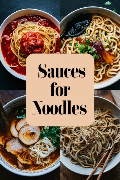 Various noodle dishes with different sauces, text in the center reads "Sauces for Noodles". Asian Pasta Sauce Recipes, Korean Noodle Sauce, Asian Quick Meals, Asian Sauce Recipes Noodles, Wok Noodles Recipes, Chicken Reman Noodles Recipes, Spicy Schezwan Noodles, Sticky Noodles Asian, Sweet Noodle Recipes