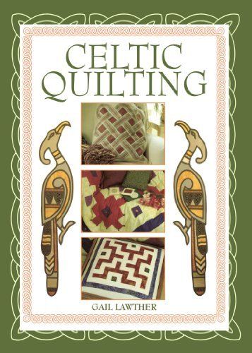 Celtic Quilting by Gail Lawther, http://www.amazon.co.uk/dp/0715313525/ref=cm_sw_r_pi_dp_-Hyerb0QW0R7D Celtic Quilt, Ancient Celts, Landscape Quilt, Celtic Patterns, Celtic Art, Pattern Library, Celtic Designs, Foundation Paper Piecing, Book Quilt