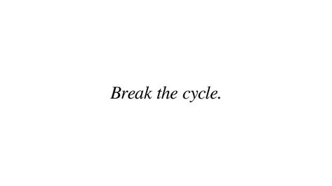 Break the Cycle | 2019 D&AD New Blood Winner | The Times & The Sunday Times | D&AD Winner Tattoo Ideas, Breaking Cycle Tattoo, Break The Cycle Art, Breaking Cycles Quotes, Breaking The Cycle Tattoo, Breaking The Cycle Quotes Families, Break The Cycle Quotes, Dysfunctional Family Aesthetic, Break The Cycle Tattoo