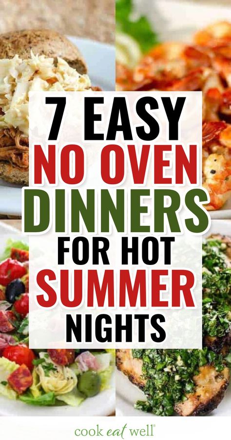 Simple Supper Recipes, Oven Free Meals, Easy No Cook Dinner Ideas, Quick Meals For Hot Days, Easy Meals For Summer Dinner, Easy Summer Dinners For Two, No Bake Meals Dinners Easy, No Bake Meals Dinners, Easy No Bake Dinner Recipes