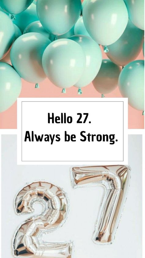 Birthday Ideas 27 Years Old, 27 Year Old Birthday Ideas For Her, 27 Years Old Birthday Quotes, 27 Birthday Ideas For Her Decoration, 27 Years Old Quotes, Happy Birthday 27 Years, Birthday 27 Years Ideas, 27 Birthday Quotes, Hello 27 Birthday