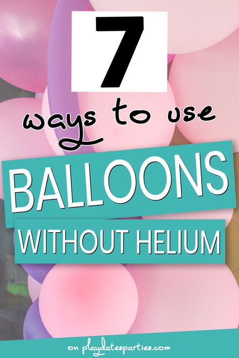 No helium, no problem! Here are 7 DIY ideas to decorate with balloons without helium. From a gorgeous arch, to a fun entrance, and even how to get them hanging from the ceiling, these fun and easy decorations are awesome for everything from bridal showers, graduations, and of course a fun kids birthday party. They’re awesome for making a big impact on a little buget. I can’t wait to give them a try at the next party we have at home. #partyideas #birthdayparties #kidsparties #balloons How To Make Helium Balloons At Home, Home Balloon Decorations For Birthday, Diy 1 Birthday Decorations, Helium Balloon Decoration Birthday, Balloon Ideas No Helium, Simple Bday Decoration Ideas For Husband, Decorating Ideas For Birthday Party, Decorate For Birthday Morning, Simple Ballons Decorations