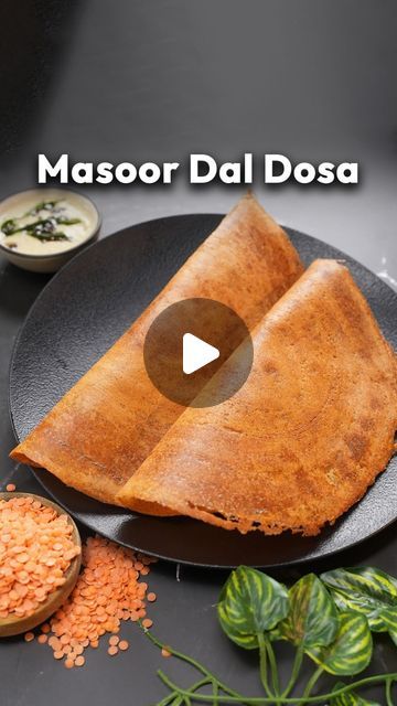 Masoor Dal Dosa Recipe, High Protein Veg Breakfast, Masoor Dal Dosa, Healthy Dosa Recipe, Dosa Breakfast, Dal Dosa Recipe, Masoor Dal Recipe, Dhal Recipe, Dosa Recipe