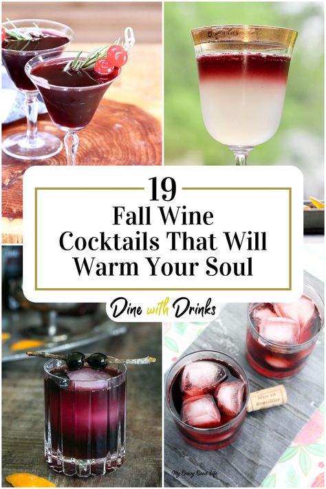 Collage of 4 fall wine cocktails. Fall Drinks With Wine, Fall Wine Pairing, Fall Wine Cocktail Recipes, Fun Wine Drinks, Fall Wine Drink Recipes, Fall Wine Punch Recipes, Fall Sparkling Wine Cocktails, Fall Wine Night Ideas, Mixed Wine Drinks