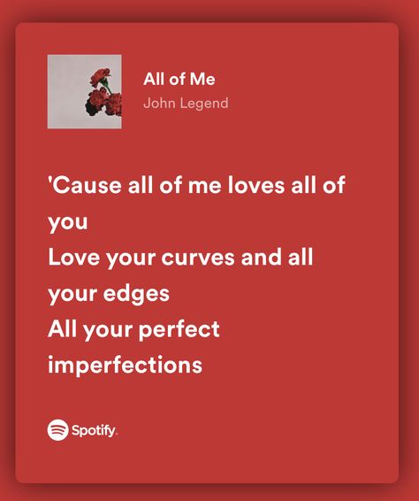 All Of Me Lyrics John Legend, Spotify Love Songs, Red Vibe Wallpaper, Love Song Spotify, Vibe Wallpaper, Red Vibe, Song Spotify, Instagram Creative Ideas, Music Spotify